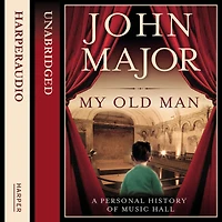 My Old Man: A Personal History of Music Hall