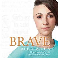 Brave: How I rebuilt my life after love turned to hate