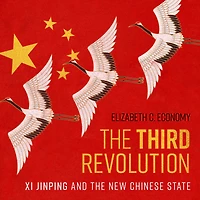 the Third Revolution: Xi Jinping and New Chinese State