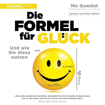 Die Formel für Glück: Und wie Sie diese nutzen (Abridged)