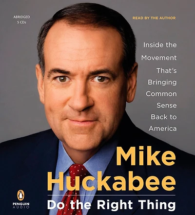 Do the Right Thing: Inside Movement That's Bringing Common Sense Back to America (Abridged)