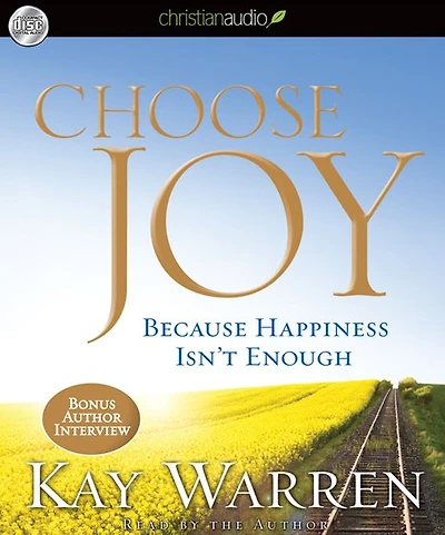 Choose Joy: Because Happiness Isn't Enough