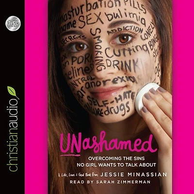 Unashamed: Overcoming the Sins No Girl Wants to Talk About