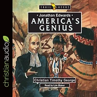 Jonathan Edwards America's Genius