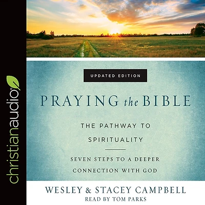 Praying The Bible: Pathway to Spirituality