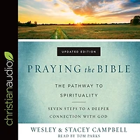 Praying The Bible: Pathway to Spirituality