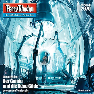 Perry Rhodan 2970: Der Gondu und die Neue Gilde: Rhodan-Zyklus "Genesis" (Abridged)