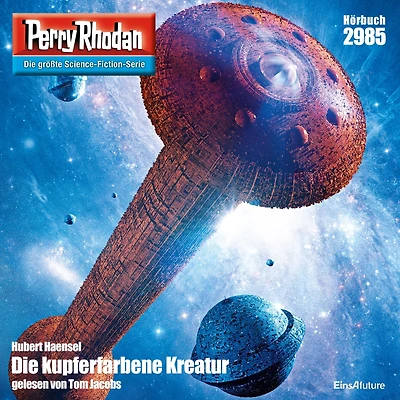 Perry Rhodan 2985: Die Kupferfarbene Kreatur: Rhodan-Zyklus "Genesis" (Abridged)