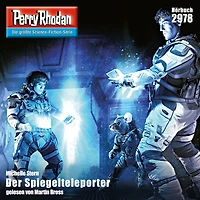 Perry Rhodan 2978: Der Spiegelteleporter: Rhodan-Zyklus "Genesis" (Abridged)
