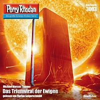 Perry Rhodan 3003: Das Triumvirat der Ewigen: Rhodan-Zyklus "Mythos" (Abridged)