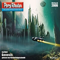Perry Rhodan 2999: Genesis: Rhodan-Zyklus "Genesis"