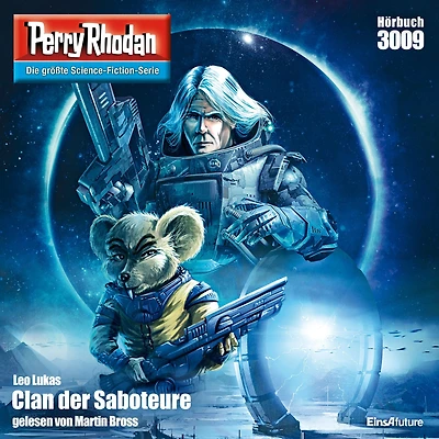 Perry Rhodan 3009: Clan der Saboteure: Rhodan-Zyklus "Mythos" (Abridged)