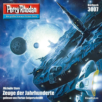 Perry Rhodan 3007: Zeuge der Jahrhunderte: Rhodan-Zyklus "Mythos" (Abridged)