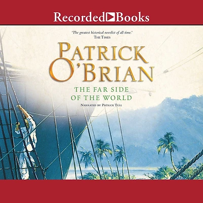 the Far Side of World (Aubrey-Maturin Series #10)