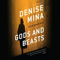 Gods and Beasts: A Novel