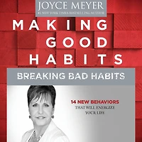 Making Good Habits, Breaking Bad Habits: 14 New Behaviors That Will Energize Your Life