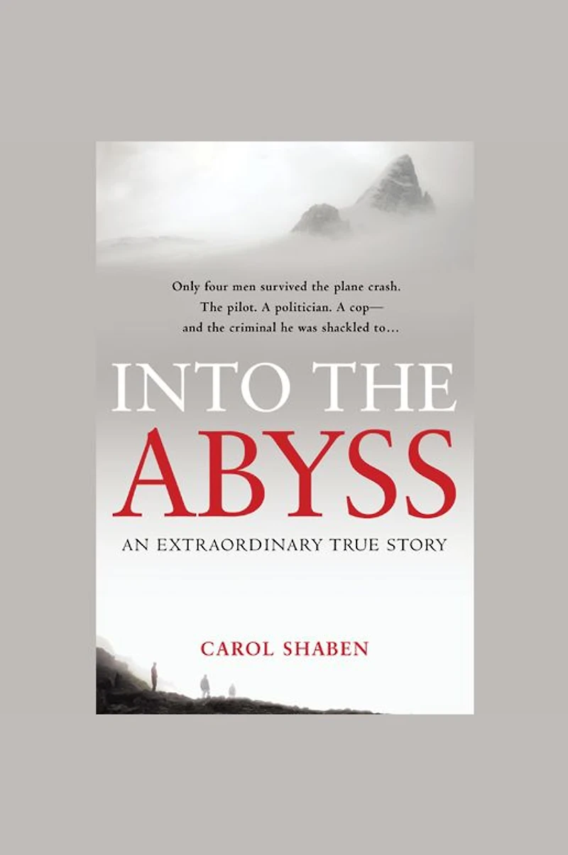 Into the Abyss: An Extraordinary True Story