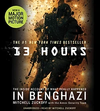 13 Hours: The Inside Account of What Really Happened Benghazi