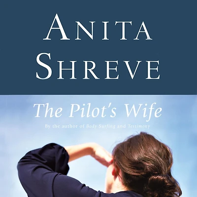 The Pilot's Wife: A Novel
