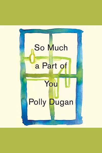 So Much a Part of You
