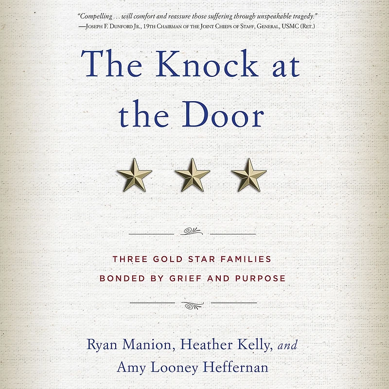 the Knock at Door: Three Gold Star Families Bonded by Grief and Purpose