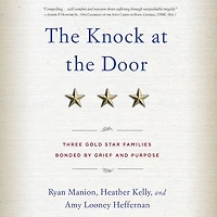 the Knock at Door: Three Gold Star Families Bonded by Grief and Purpose