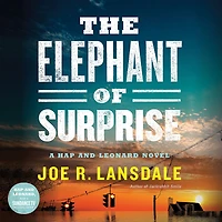 The Elephant of Surprise (Hap and Leonard Series #12)
