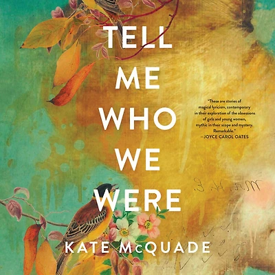 Tell Me Who We Were: Stories