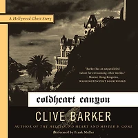 Coldheart Canyon: A Hollywood Ghost Story