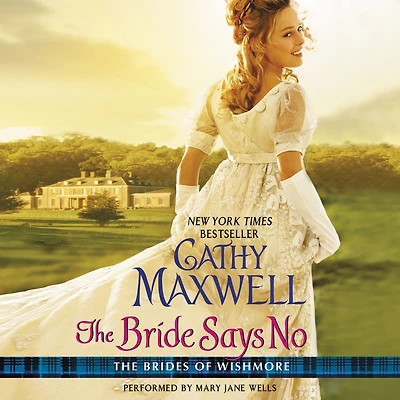 The Bride Says No: Brides of Wishmore
