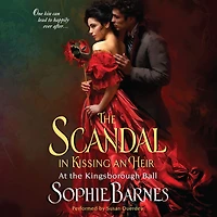 the Scandal Kissing an Heir (At Kingsborough Ball Series #2)