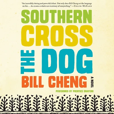 Southern Cross the Dog: A Novel