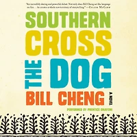 Southern Cross the Dog: A Novel