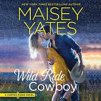 Wild Ride Cowboy (Copper Ridge: The Donnellys Series #3)