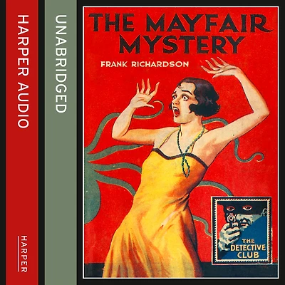 The Mayfair Mystery: 2835 (Detective Club)
