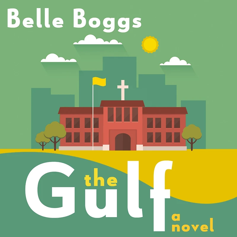 The Gulf: A Novel