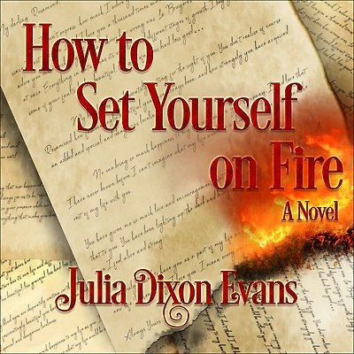 How to Set Yourself on Fire