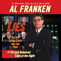 Lies and the Lying Liars Who Tell Them: A Fair Balanced Look at Right