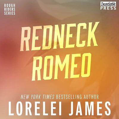 Redneck Romeo (Rough Riders Series #15)