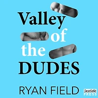 Valley of the Dudes