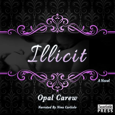 Illicit: A Novel
