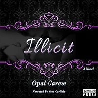 Illicit: A Novel