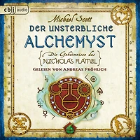 Die Geheimnisse des Nicholas Flamel - Der unsterbliche Alchemyst: Band 1 (Abridged)