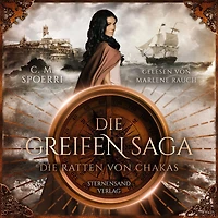Die Greifen-Saga (Band 1): Ratten von Chakas