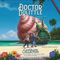 Doctor Dolittle The Complete Collection, Vol. 1: Voyages of Dolittle; Story Dolittle's Post Office