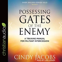 Possessing the Gates of Enemy: A Training Manual for Militant Intercession