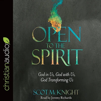 Open to the Spirit: God Us, with Transforming Us