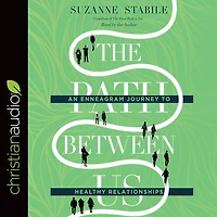 The Path Between Us: An Enneagram Journey to Healthy Relationships