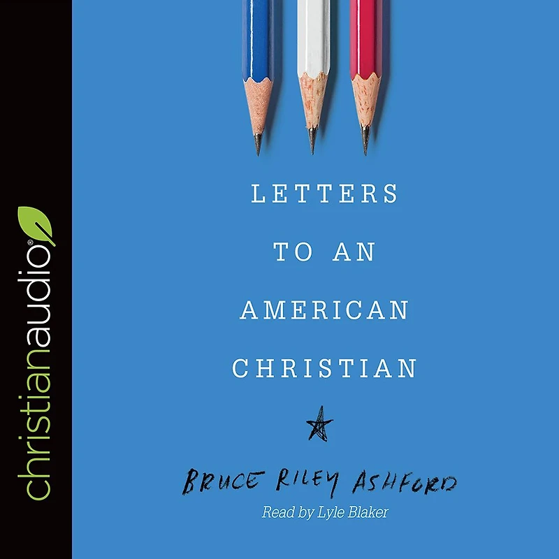 Letters to an American Christian