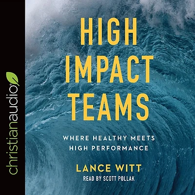 High Impact Teams: Where Healthy Meets Performance